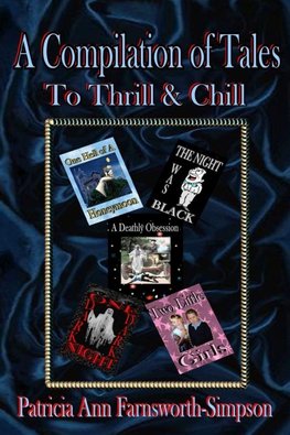 A Compilation of Tales To Thrill & Chill