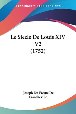 Le Siecle De Louis XIV V2 (1752)