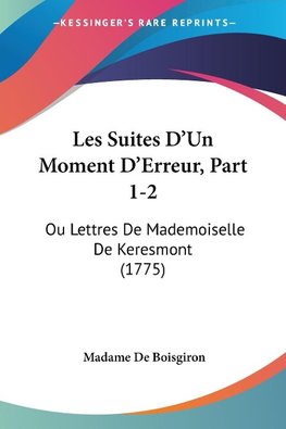 Les Suites D'Un Moment D'Erreur, Part 1-2