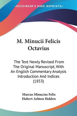 M. Minucii Felicis Octavius