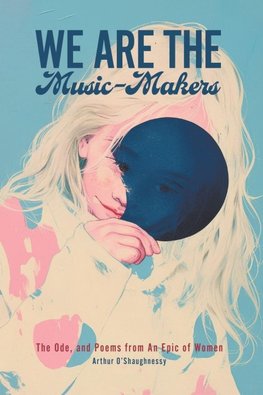 We Are the Music-Makers