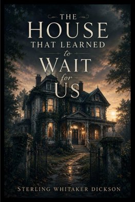 The House That Learned to Wait for Us
