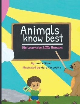 Animals Know Best