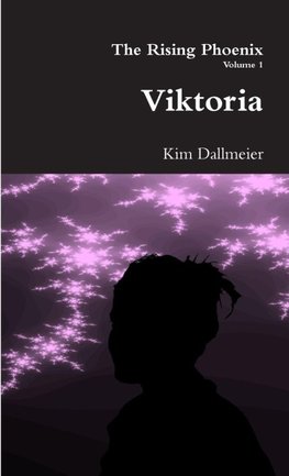 The Rising Phoenix (Vol.1) - Viktoria