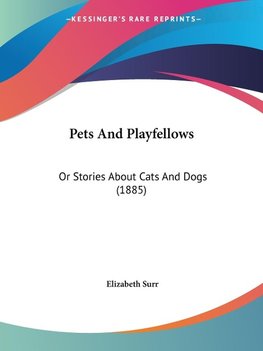 Pets And Playfellows