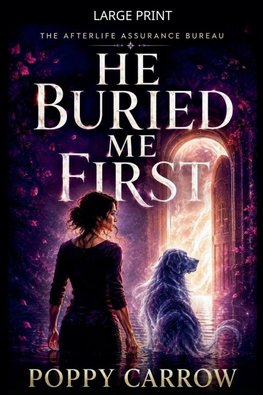He Buried Me First