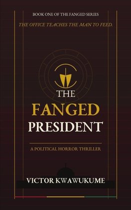 The Fanged President