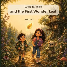 Lucas & Amaïa and the First Wonder Leaf