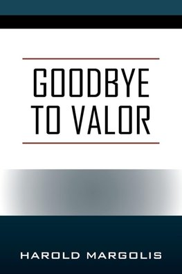 Goodbye to Valor