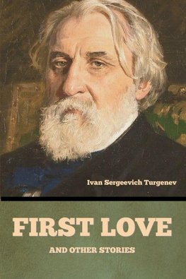First love, and other stories