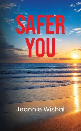SAFER YOU