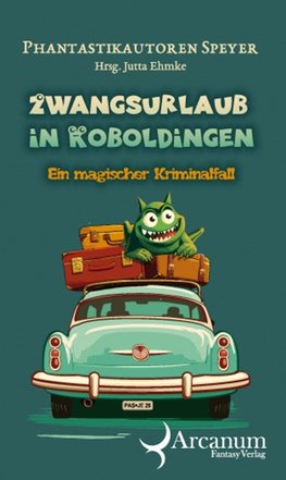 Zwangsurlaub in Koboldingen