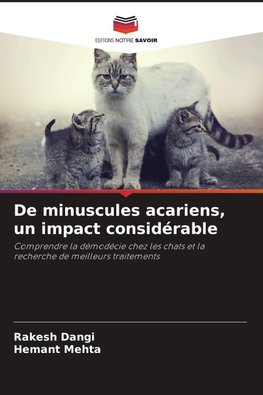 De minuscules acariens, un impact considérable