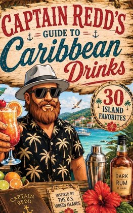 Captain Redd's Guide to Caribbean Drinks