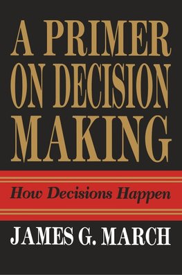 Primer on Decision Making