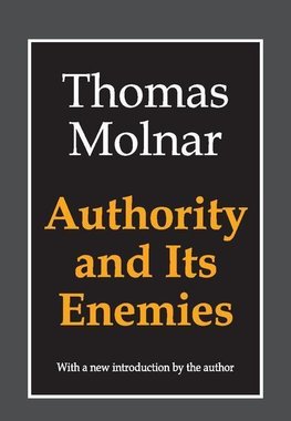 Authority and Its Enemies