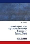 Exploring the Lived Experience of Women Exposed to Partner Abuse