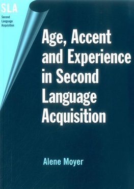 Age, Accent and Experience in Second Language Acquisition