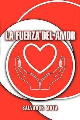 La Fuerza Del Amor