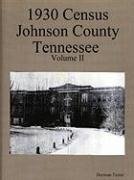 1930 Census Johnson County Tennessee Volume II