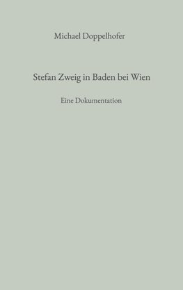 Stefan Zweig in Baden bei Wien