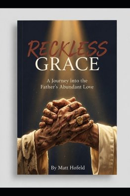 Reckless Grace