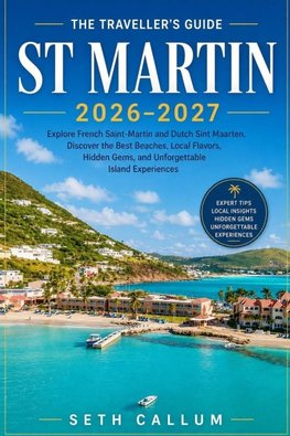 THE TRAVELLER'S GUIDE ST MARTIN 2026-2027