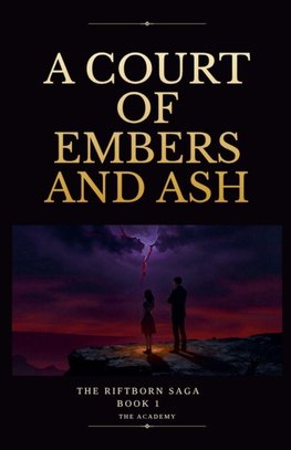 A Court of Embers and Ash