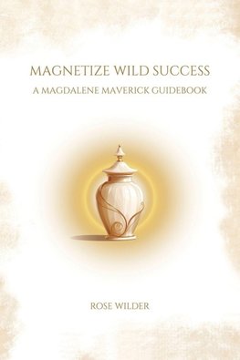 Magnetize Wild Success