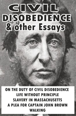 Civil Disobedience and Other Essays