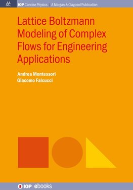 Lattice Boltzmann Modeling of Complex Flows for Engineering Applications