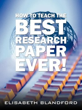 How to Teach the Best Research Paper Ever!