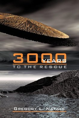 3000 YEARS TO THE RESCUE