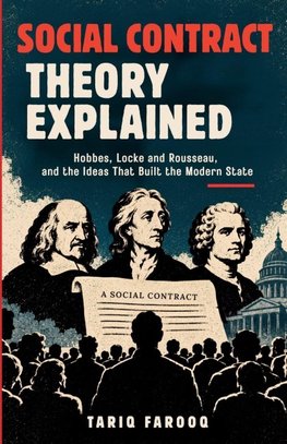 SOCIAL CONTRACT THEORY EXPLAINED