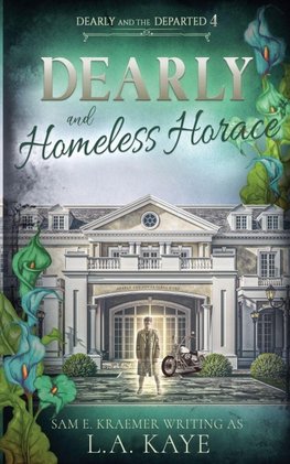 Dearly & Homeless Horace