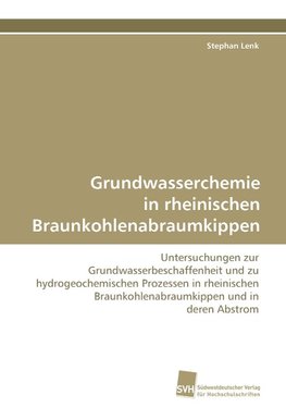 Grundwasserchemie in rheinischen Braunkohlenabraumkippen
