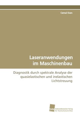 Laseranwendungen im Maschinenbau