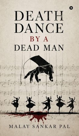 Death Dance by a Dead Man