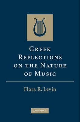 Greek Reflections on the Nature of Music