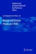 Particle and Nuclear Physics at J-PARC