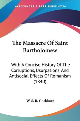 The Massacre Of Saint Bartholomew