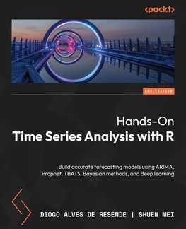 Hands-On Time Series Analysis with R - Second Edition