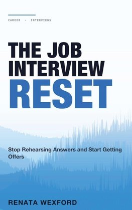 The Job Interview Reset