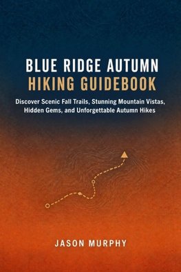 Blue Ridge Autumn Hiking Guidebook