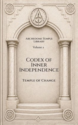 Codex of Inner Independence
