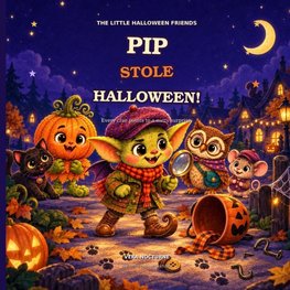 Pip Stole Halloween!