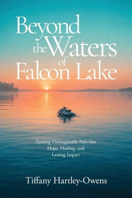 Beyond the Waters of Falcon Lake