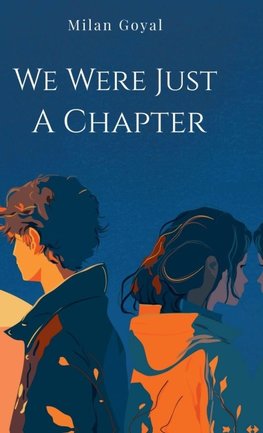 We Were Just A Chapter