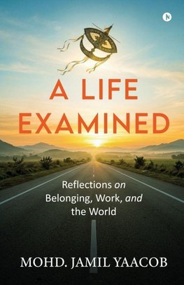 A Life Examined
