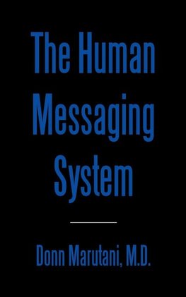 The Human Messaging System